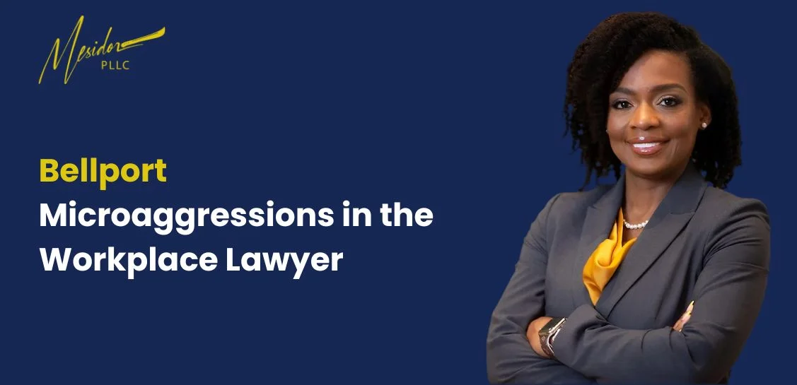 best bellport microaggressions in the workplace lawyer