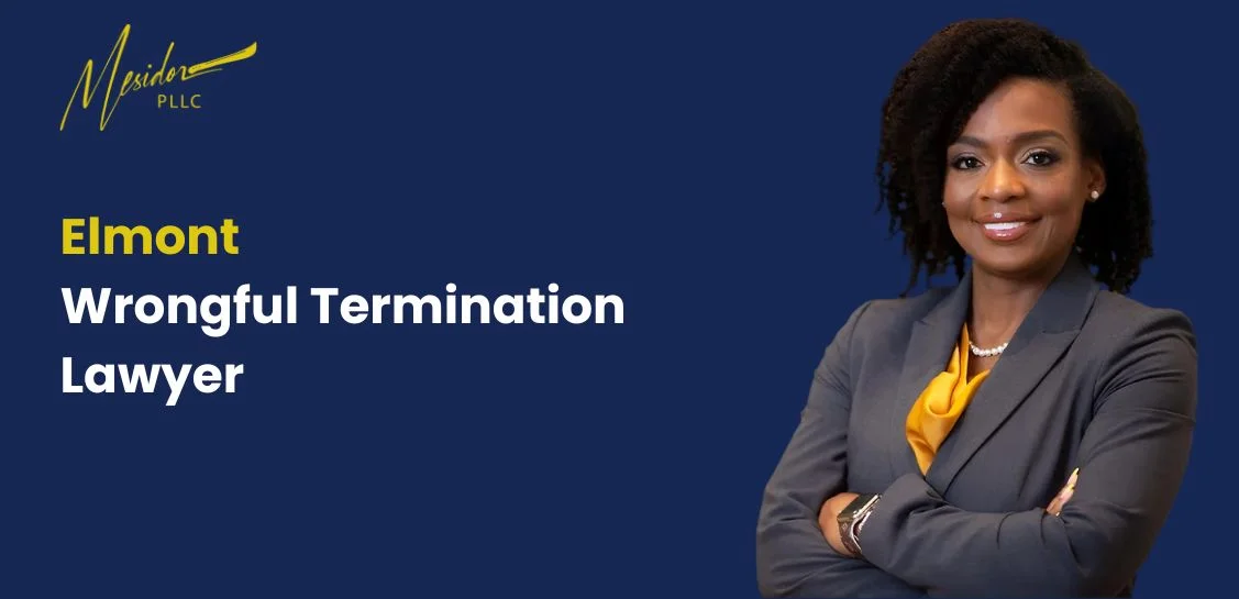 best elmont wrongful termination lawyer